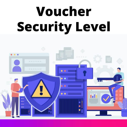 Voucher Security Level